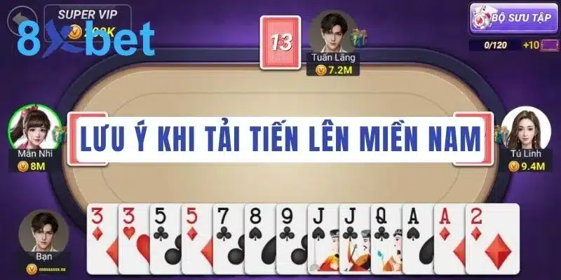 Hướng dẫn tải Tiến Lên Miền Nam miễn phí 100% 5 Lưu ý giúp bạn tải Tiến Lên Miền Nam miễn phí an toàn và hiệu quả