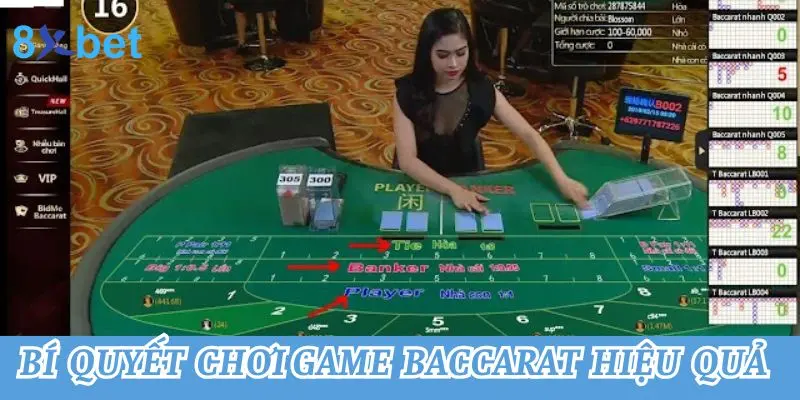 Bật Mí Cách Chơi Baccarat Luôn Thắng Cho Tân Binh 4 Bí quyết game baccarat hiệu quả từ cao thủ