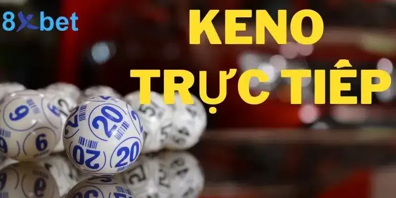 Mẹo chơi keno trực tiếp thắng lớn mà các dân chơi không muốn cho bạn biết 1 Mẹo chơi keno trực tiếp thắng lớn mà các dân chơi không muốn cho bạn biết